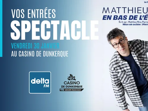 Gagnez vos entrées pour le One Man Show de Matthieu Nina