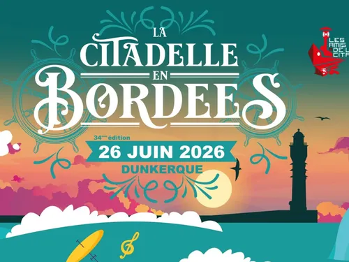 Dunkerque : 34ème édition de la Citadelle en Bordées vendredi 26 juin