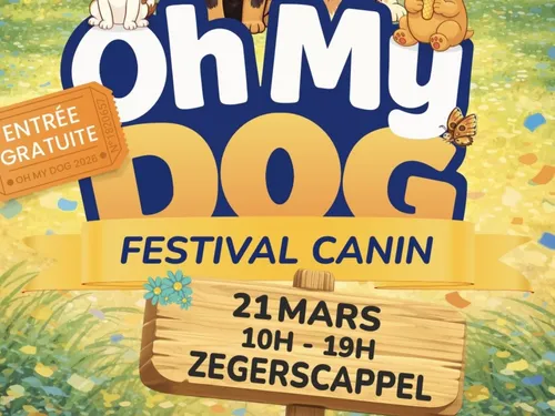 Zegerscappel : Oh My Dog Festival samedi 21 mars sur le site du...