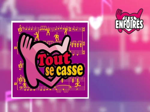 Le Son tout neuf du jour : Les Enfoirés dévoilent "Tout se casse",...
