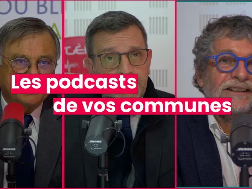 Le retour des Podcasts de nos communes