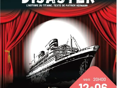 Théâtre : The great disaster de Patrick Kermann