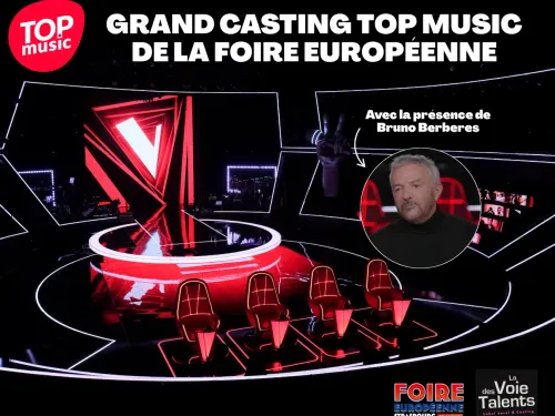 Grand casting Top Music de la Foire Européenne 2026