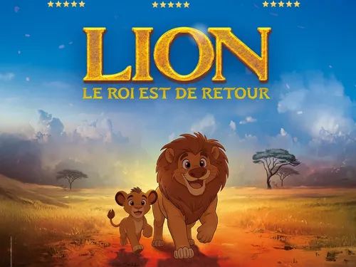 Lion : Le Roi Lion est de retour - Comédie musicale