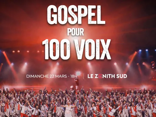 Gospel pour 100 voix au Zénith Sud