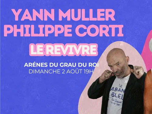 Yann Muller et Philippe Corti aux Arènes du Grau du Roi
