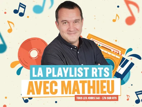 La playlist avec Mathieu