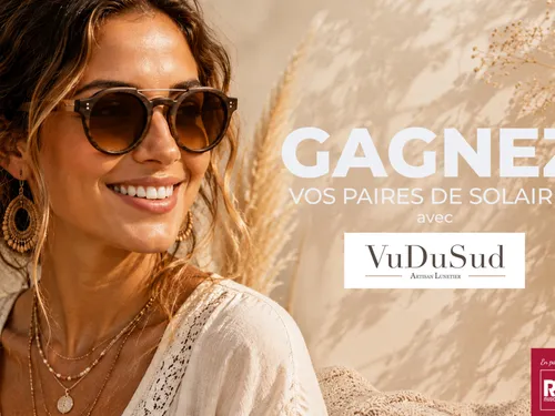 Gagnez vos lunettes de soleil "Vu du Sud"
