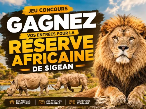Gagnez vos entrées pour la réserve Africaine de Sigean