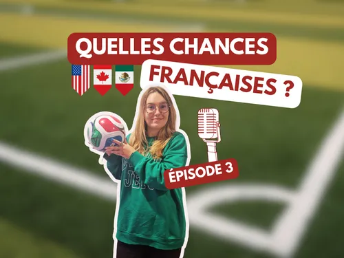 Quelles chances françaises pour ce Mondial ? 