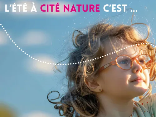 Plein d'animations à Cité Nature pour la saison estivale