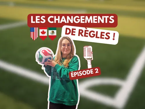 Mondial 2026 : les règles qui changent