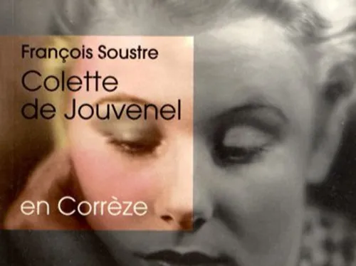 Colette et la Corrèze, un lien affectif