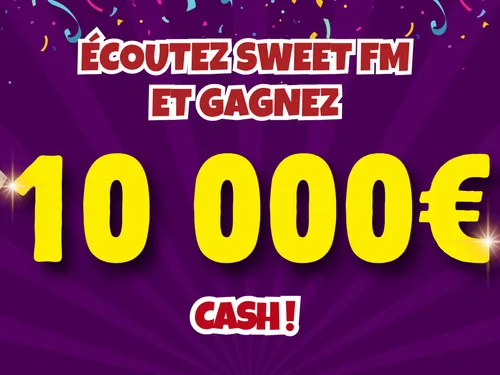 Gagnez 10 000€ cash !