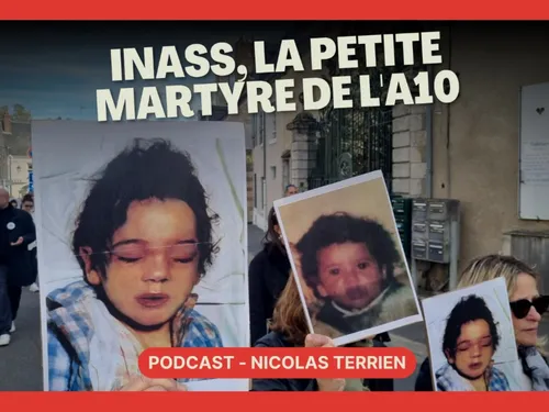 [PODCAST] Affaire Inass : l’histoire de la petite martyre de l’A10