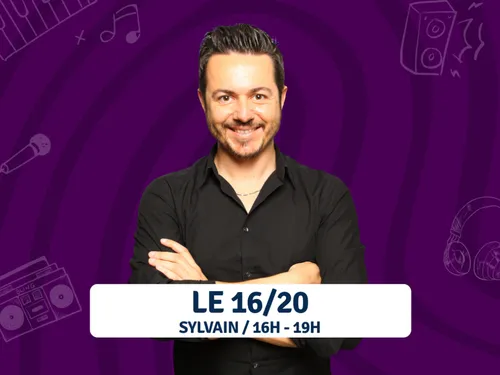 Le 16/20 avec Sylvain