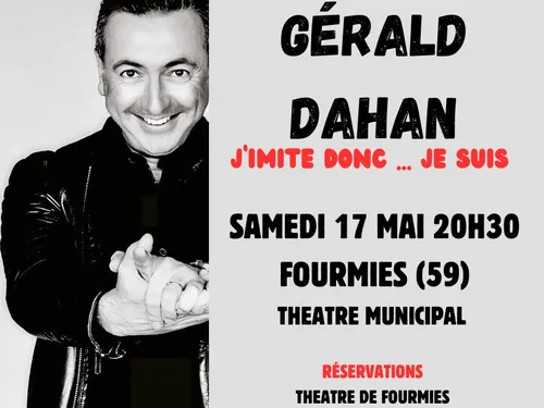 Gérald Dahan en spectacle à Fourmies : un imitateur hors pair sur...