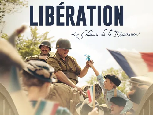 « Libération, le chemin de la résistance » : un film historique 