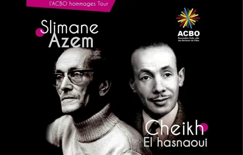 Hommage à Slimane Azem et Cheikh El Hasnaoui