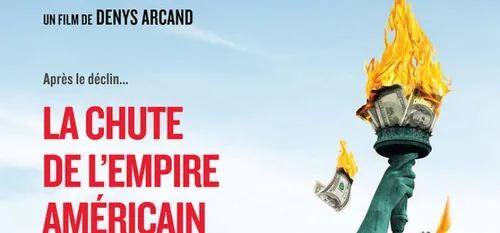 Idée sortie : le film "La chute de l'Empire américain"
