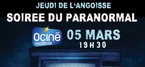 SOIREE DE L’ANGOISSE A O’CINE MAUBEUGE