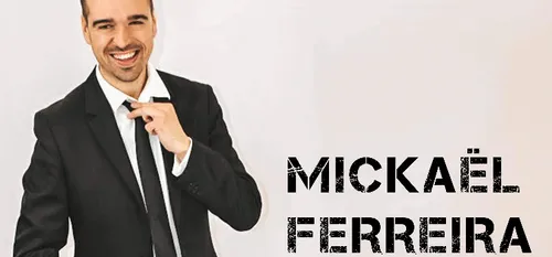 Rencontre : Mickael Ferreira