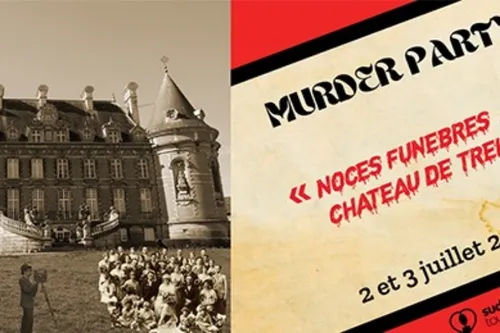 L’organisation d’une « Murder Party » les 2 et 3 juillet au Château...