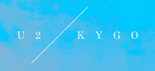 U2 et Kygo : une collaboration inédite !