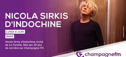 NICOLA SIRKIS d'INDOCHINE invité de La Famille