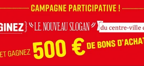 Nancéiens, imaginez le slogan pour le commerce du centre ville de...