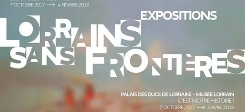 Deux expositions « Lorrains sans Frontières » à découvrir à Nancy