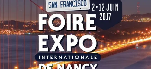 Foire Internationale de Nancy : les organisateurs mettent le paquet !