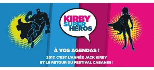 Jack Kirby à l'honneur lors du festival Cabanes 2017
