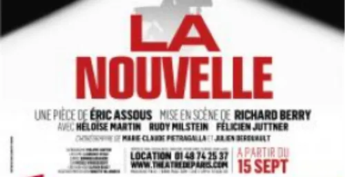 Vos places pour "La Nouvelle" une pièce d’Eric Assous à la salle...