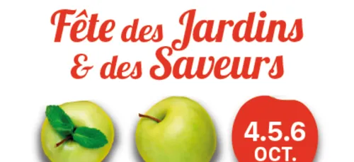 la « Fête des Jardins & des Saveurs » c'est dés ce vendredi 4 octobre