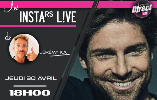 JÉRÉMY KA VOUS DONNE RENDEZ-VOUS À 18H SUR L'INSTAGRAM DE LA RADIO