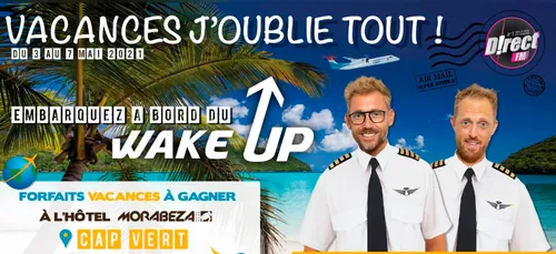 « Vacances J’oublie Tout » à partir du 3 mai dans le WAKE UP
