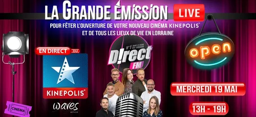 La Grande Emission en Direct du Kinépolis à Waves