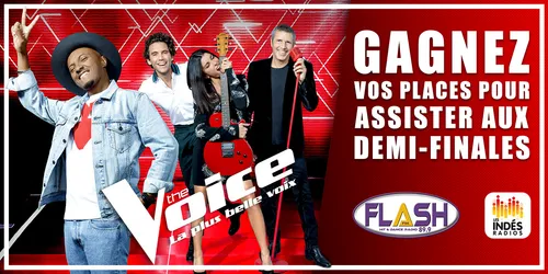 GAGNEZ VOS PLACES POUR ASSISTER AUX DEMI-FINALES DE THE VOICE !