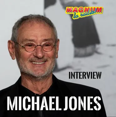 Michael Jones en interview sur MAGNUM le 13 Avril 2022