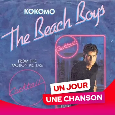 UN JOUR UNE CHANSON #588 - "KOKOMO" DES BEACH BOYS