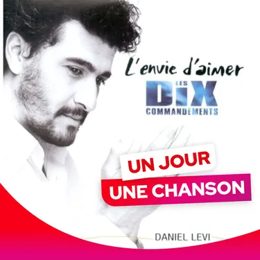 UN JOUR UNE CHANSON #582 - "L'ENVIE D'AIMER" DE DANIEL LEVI
