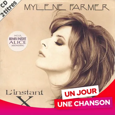 UN JOUR UNE CHANSON #595 - "L'INSTANT X" DE MYLÈNE FARMER