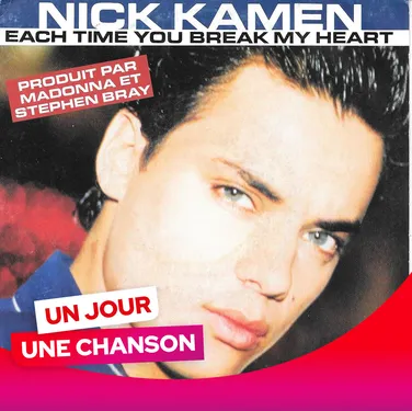 UN JOUR UNE CHANSON #596 - "EACH TIME YOU BREAK MY HEART" DE NICK...