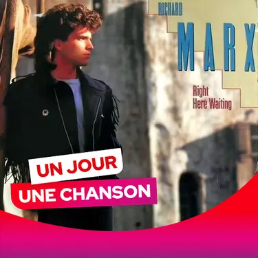 UN JOUR UNE CHANSON #589 - "RIGHT HERE WAITING" DE RICHARD MARX