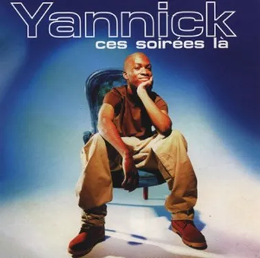 Ces soirées là de Yannick