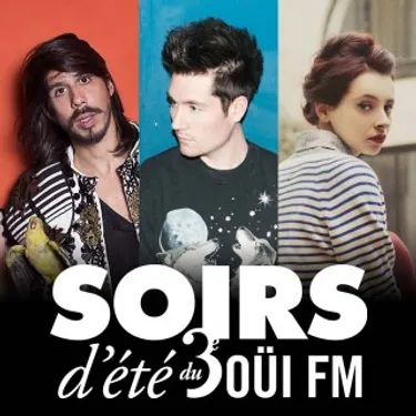 Soirs d'été du 3ème OÜI FM : les concerts du mercredi 10 juillet