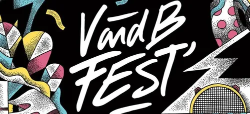 Changement à l'affiche du V and B Fest'