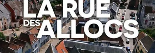 Le CSA va se pencher sur "LA Rue des Allocs" !