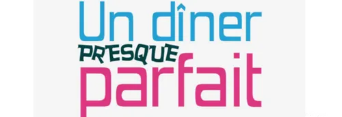 Un dîner presque parfait recherche des candidats dans le Nord !